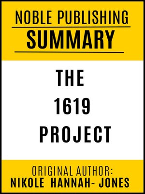 cover image of Summary of The 1619 Project by Nikole Hannah-Jones